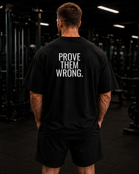 Oversize T-Shirt PROVE THEM WRONG.