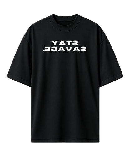 STAY SAVAGE.