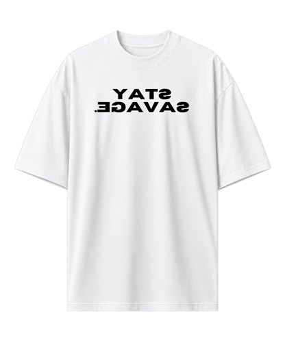 STAY SAVAGE.